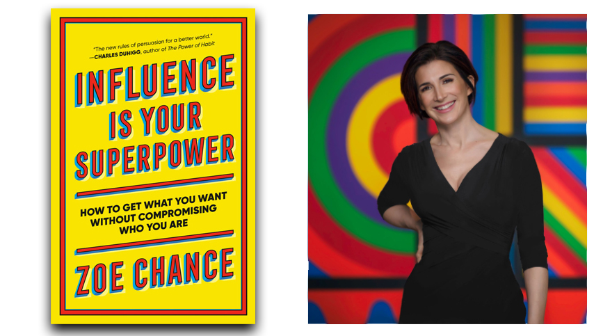Influence is Your Superpower by Zoe Chance